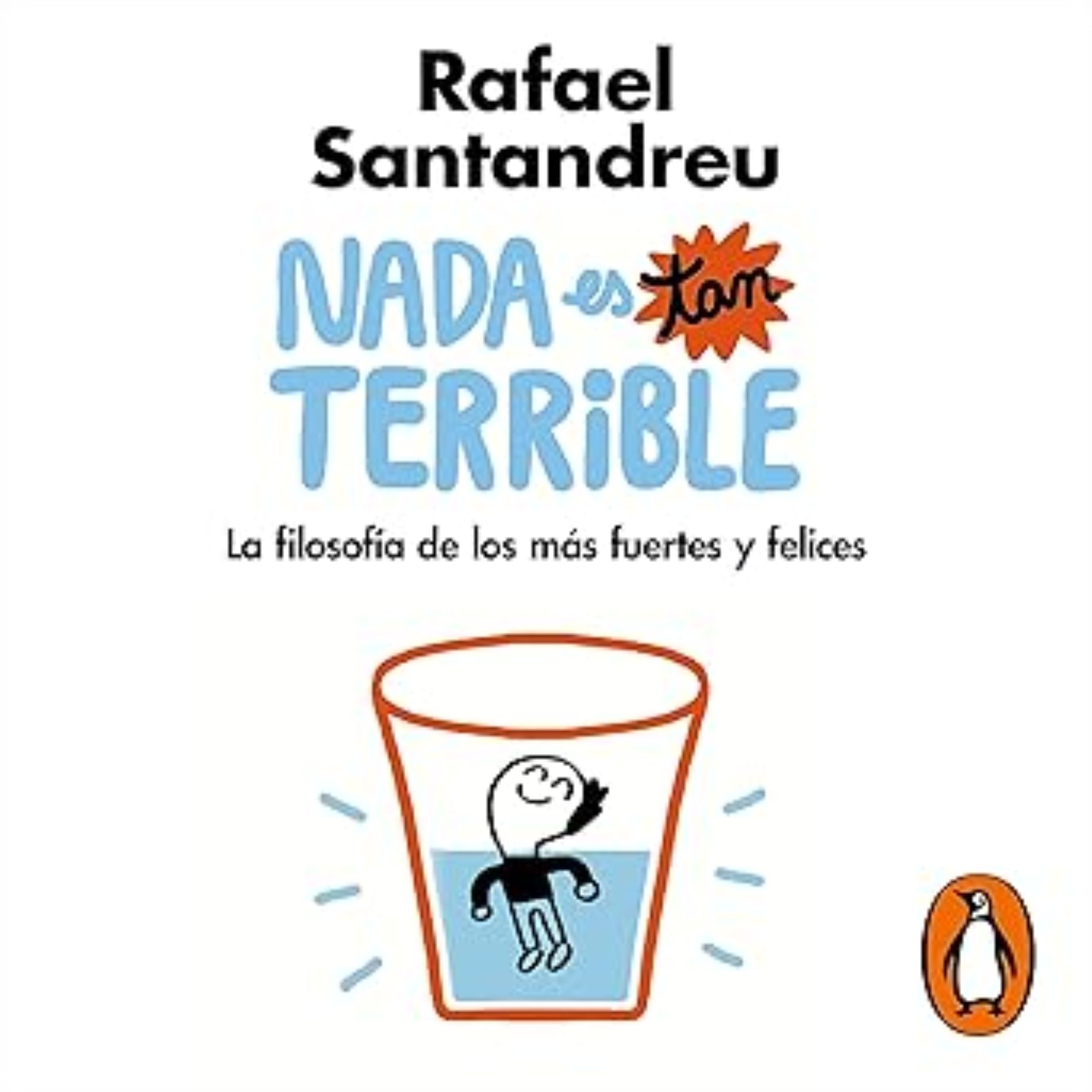 Nada es tan terrible, de Rafael Santandreu